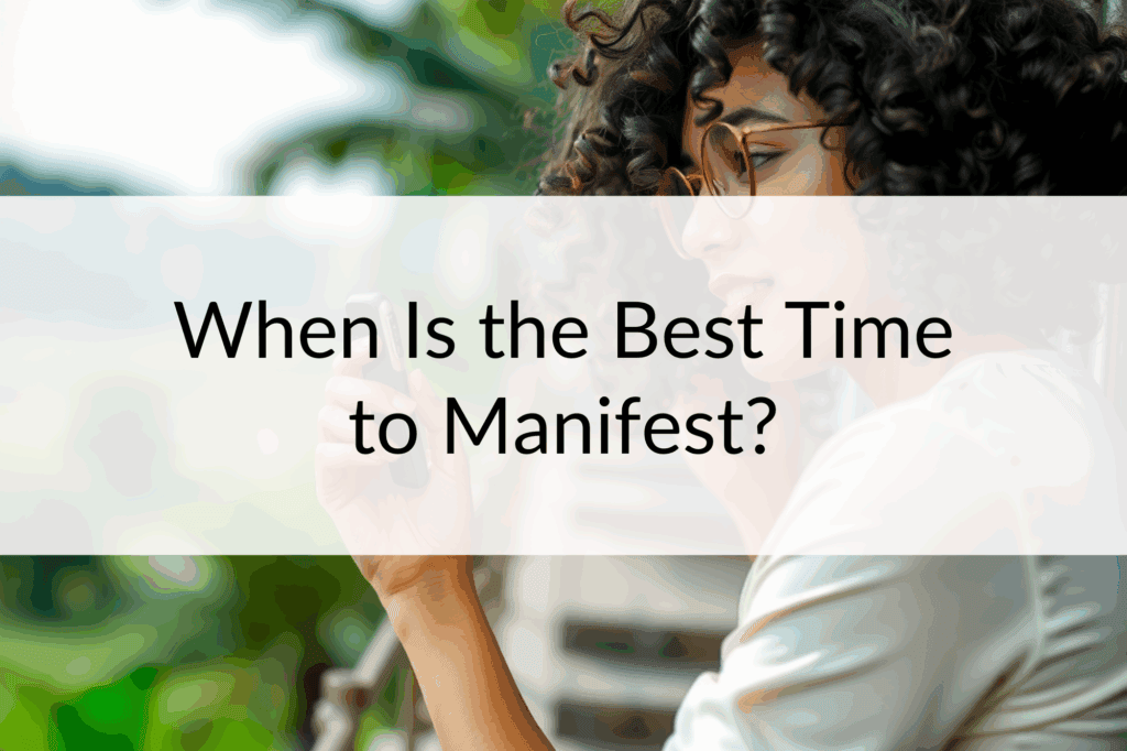 when is the best time to manifest post main image