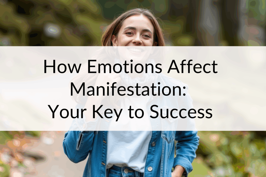 Main Image for how emotions affect manifestation post